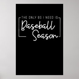 Baseball Lover All I Need Is Baseball Sport Lover Poster
