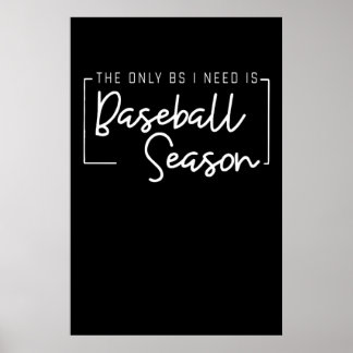Baseball Lover All I Need Is Baseball Sport Lover Poster