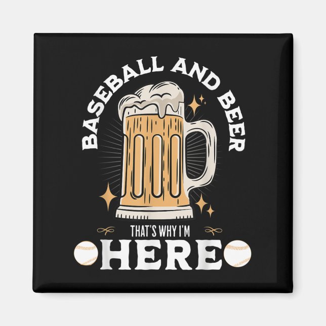 Baseball Lover Funny Quote Beer Lover Beer Drinkin Magnet (Front)