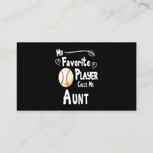 Baseball Lover My Favorite Player Calls Me Aunt Business Card