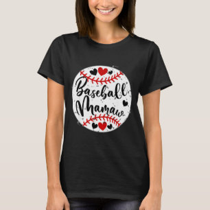 Baseball mamaw women love funny cute mothers day T-Shirt