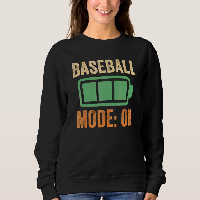 Baseball Mode On Battery Design Sweatshirt (Front)