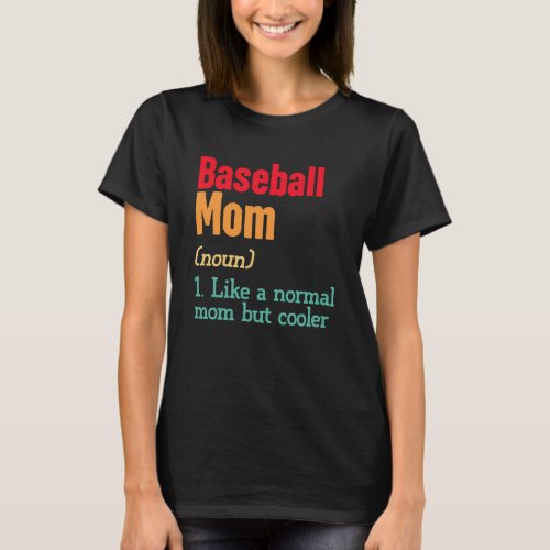 Baseball Mom Definition  Sports Mama Mother s Day T_Shirt