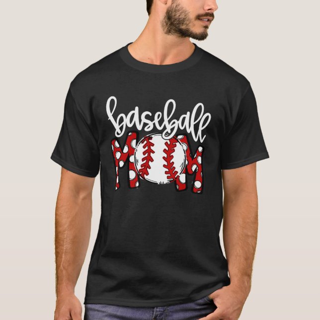 Baseball Mom Happy Mother s Day Best Mom Ever  Mam T-Shirt (Front)