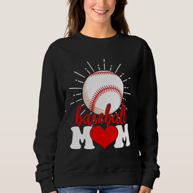 Baseball Mom Mama Mother s Day Sport Sweatshirt (Front)