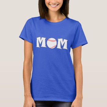 Baseball Mom Name And Jersey Number Custom T-shirt by SoccerMomsDepot at Zazzle