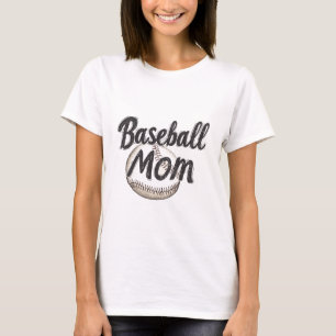 Baseball Mom – Perfect for Sports Moms T-Shirt