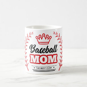 Baseball Mom Shirt The Best Ever Crown  Coffee Mug