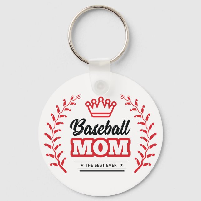 Baseball Mom Shirt The Best Ever Crown  Keychain (Front)