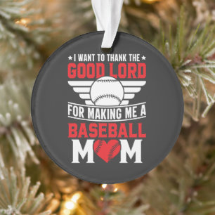 Baseball Mom Sports Parent Game Day Mother Ornament
