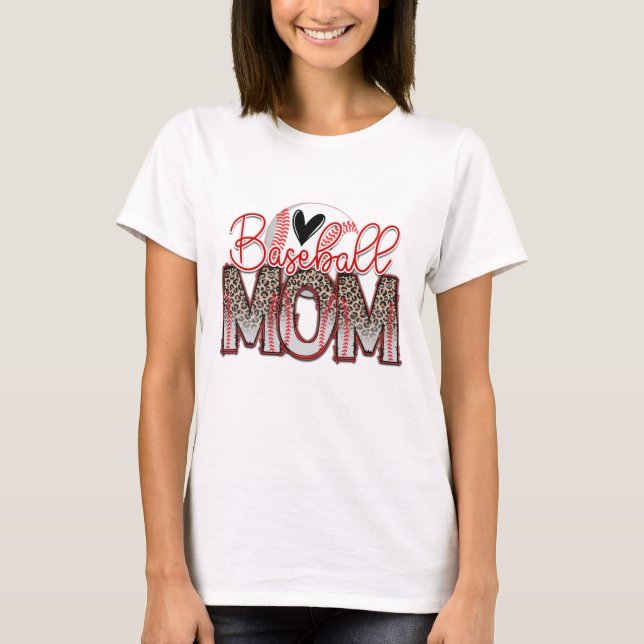 Baseball Mom  T-Shirt (Front)