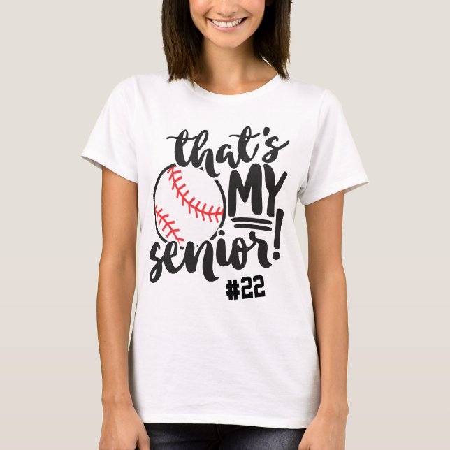 Baseball Mom That's My Senior Jersey Number Name T-Shirt (Front)