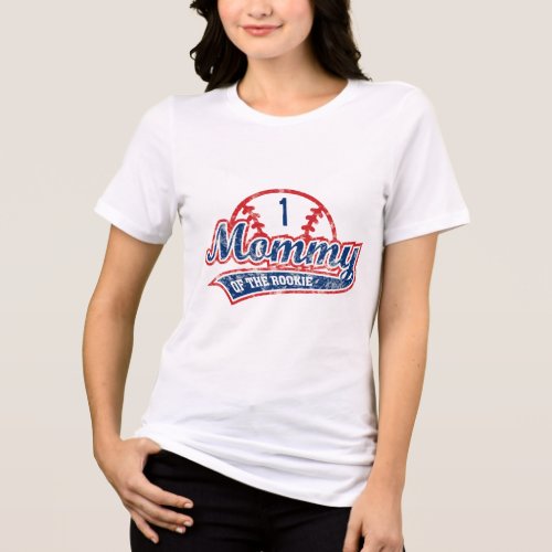 Baseball Mommy of the Rookie 1st Birthday Party Tri_Blend Shirt