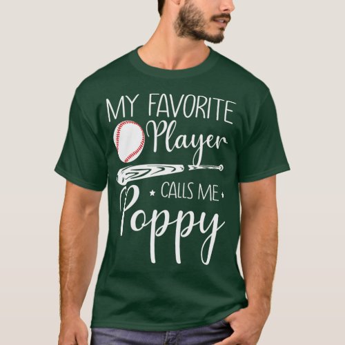 Baseball My Favorite Player Calls Me Poppy Gift T_Shirt