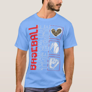 Baseball Nana Of The Bride Game Day Leopard Heart T-Shirt