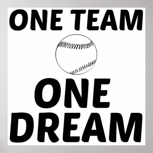 BASEBALL ONE TEAM ONE DREAM POSTER