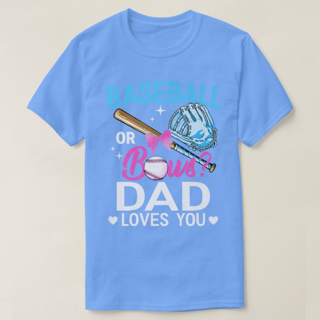 Baseball Or Bows Dad Loves You Gender Reveal Pink  T-Shirt (Design Front)