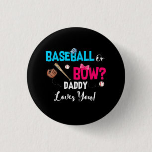 Baseball Or Bows Gender Reveal Party Daddy Loves Button