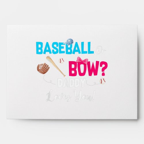 Baseball Or Bows Gender Reveal Party Daddy Loves Envelope