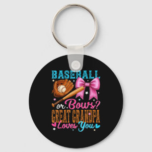 Baseball Or Bows Great Grandpa Loves You Gender Re Keychain