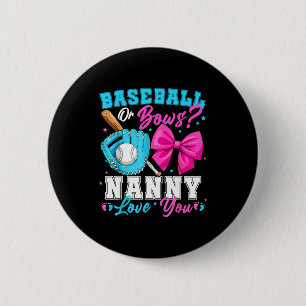 Baseball Or Bows Nanny Loves You Gender Reveal Fam Button