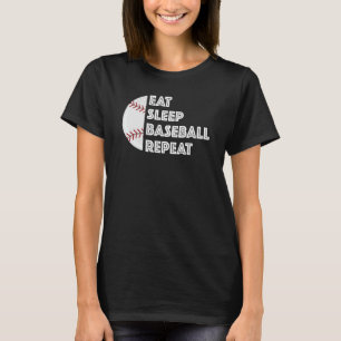 Baseball Player Eat Sleep Baseball Repeat Humor 1 T-Shirt
