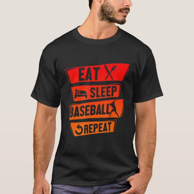 Baseball Player Funny Eat Sleep Baseball Repeat Ba T-Shirt (Front)