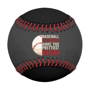 Baseball Player Have prettiest Mom Funny Sport Mom
