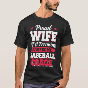 Baseball Player Softball Baseball Coach Wife T-Shirt