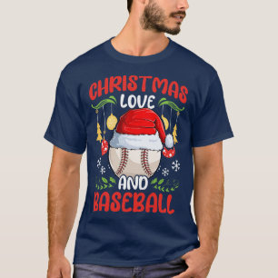 Baseball Player Team Club Outfit Christmas Love 1 T-Shirt