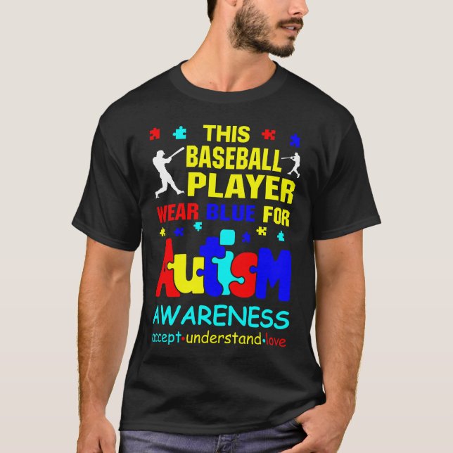 Baseball Player Wear Blue for Autism Awareness T-Shirt (Front)