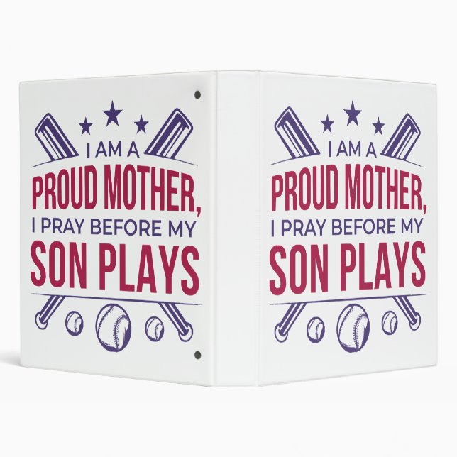 Baseball Proud Mother I Pray Before My Son Plays  3 Ring Binder (Background)
