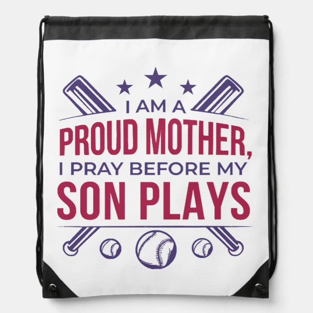 Baseball Proud Mother I Pray Before My Son Plays  Drawstring Bag (Front)