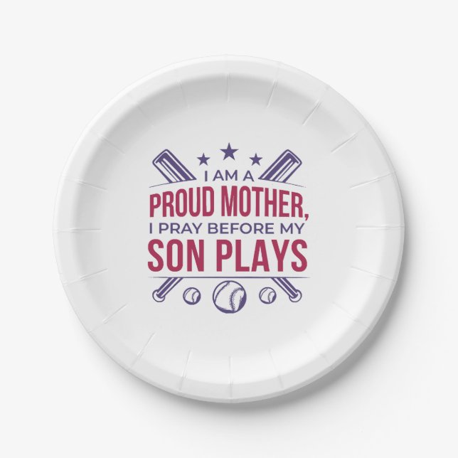 Baseball Proud Mother I Pray Before My Son Plays  Paper Plates (Front)