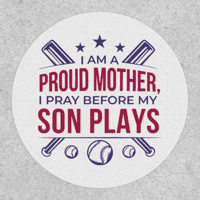 Baseball Proud Mother I Pray Before My Son Plays  Patch (Front)