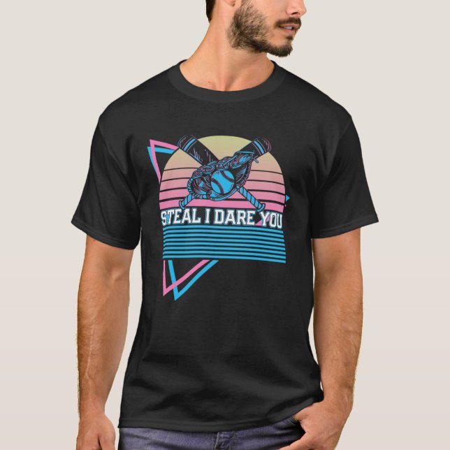 Baseball Retro Steal I Dare You T-Shirt (Front)