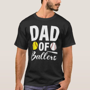 Baseball Saying  Dad of Ballers T-Shirt