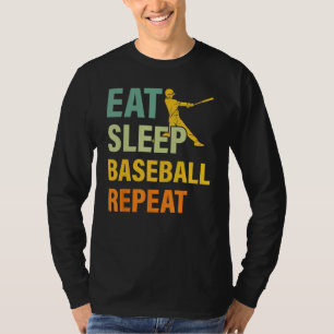 Baseball Saying Eat Sleep Baseball Repeat T-Shirt