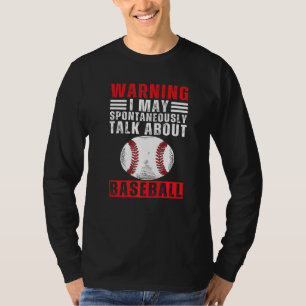 Baseball Saying For Men Women Baseball Player Funn T-Shirt