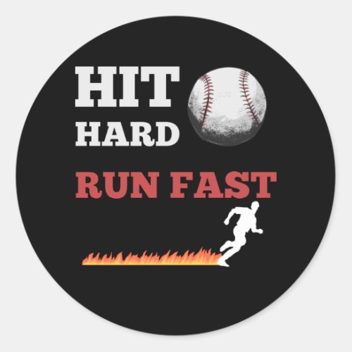 Baseball Saying Hit Hard Run Fast Classic Round Sticker