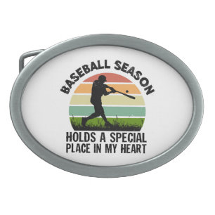 baseball season holds a special pçace in my heart belt buckle