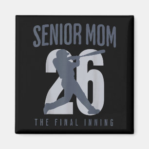 Baseball senior mom 2026 final inning mama class magnet