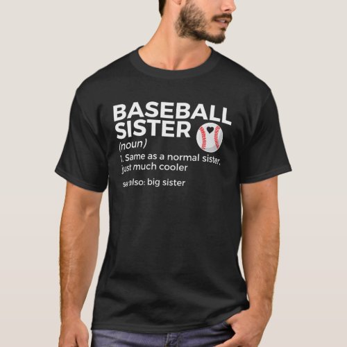 Baseball Sister Definition Big Sister T_Shirt