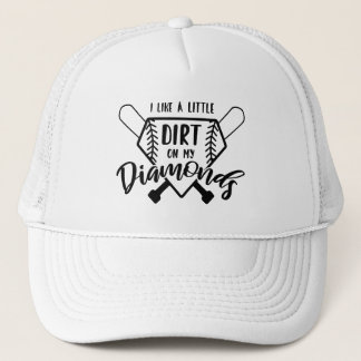 Baseball - Softball - Dirt on My Diamonds Trucker Hat