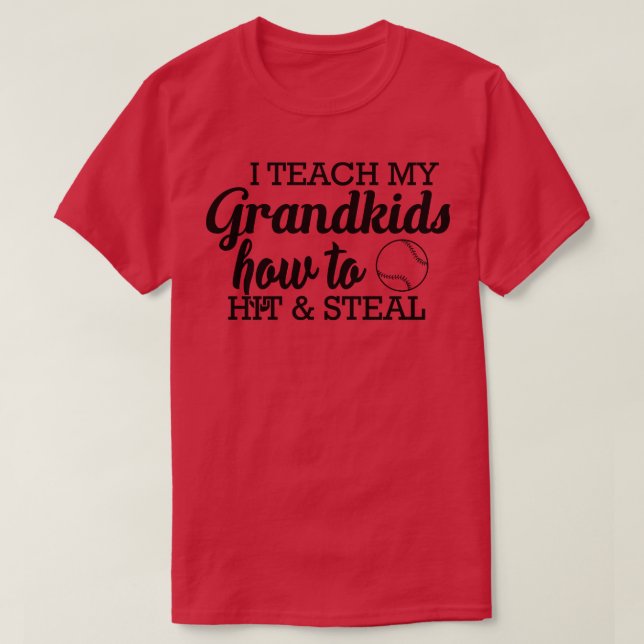 Baseball softball Grandma I teach my grand kids ho T-Shirt (Design Front)