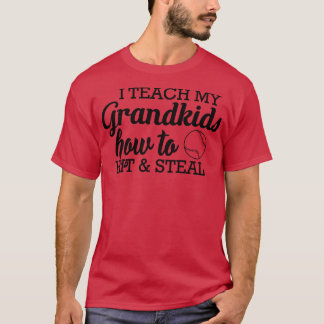 Baseball softball Grandma I teach my grand kids ho T-Shirt