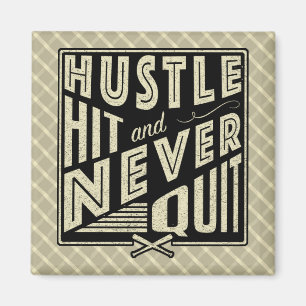Baseball Softball Hustle Hit & Never Quit Magnet