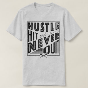 Baseball Softball Hustle Hit & Never Quit Shirt