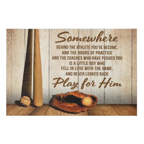 Baseball Somewhere Play For Him Motivational Faux Canvas Print