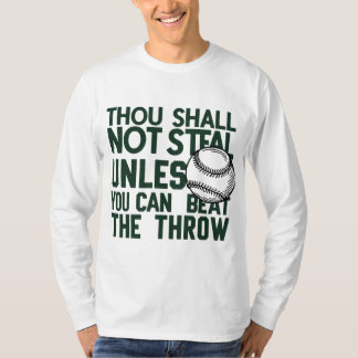 Baseball Stealing Humor Shirt